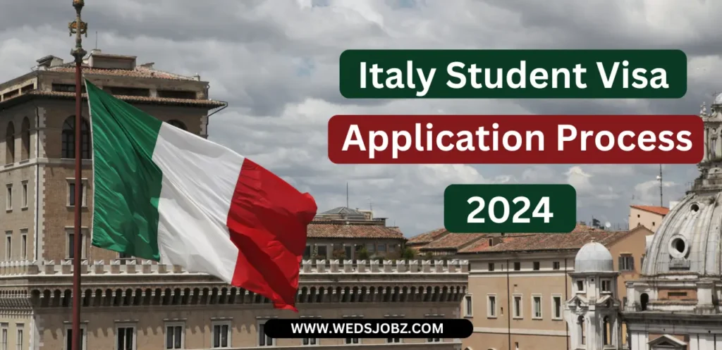 Italy Student Visa Oct 2024 | Application Process