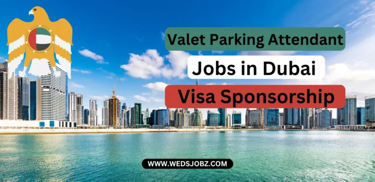 Valet Parking Attendant Jobs in Dubai Visa Sponsorship