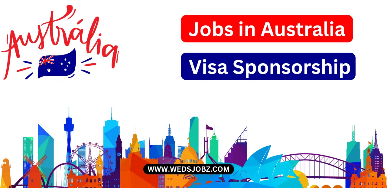 Jobs in Australia that Offer Visa Sponsorship for Foreigners