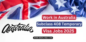 Work in Australia on Subclass 408 Temporary Visa Jobs 2025