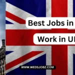 Best Jobs in UK 2025 – Work in UK