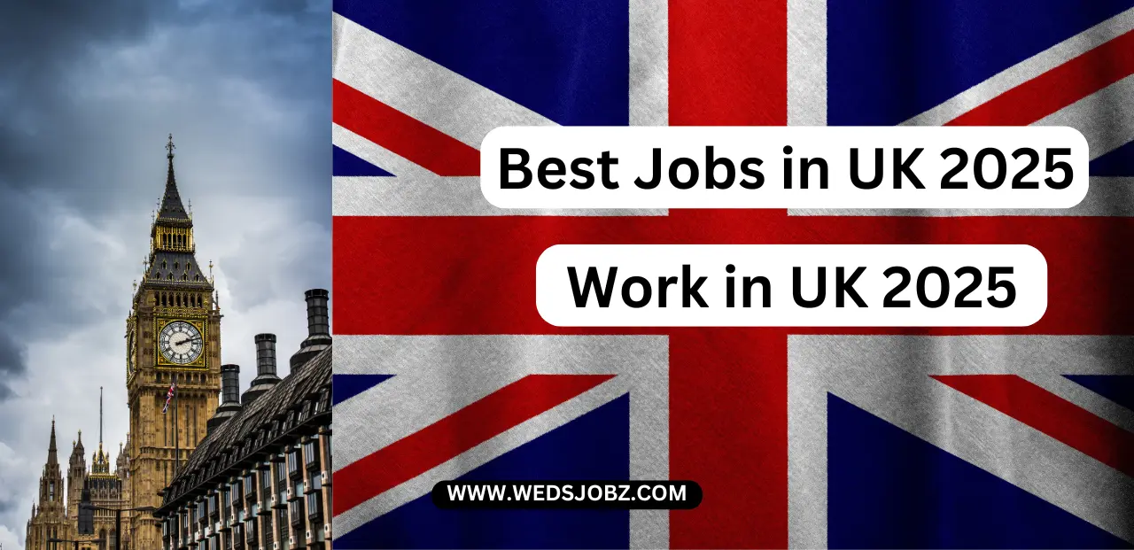 Best Jobs in UK 2025 – Work in UK