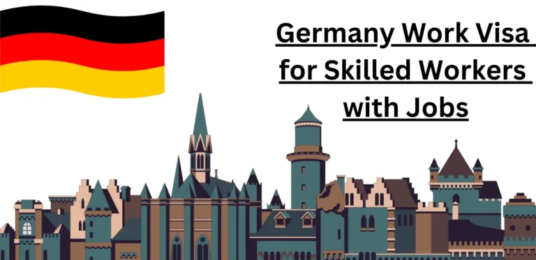 Germany Work Visa for Skilled Workers with Jobs – Apply Now